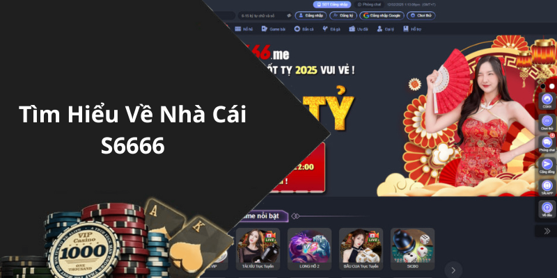 Tìm Hiểu Về Nhà Cái S6666